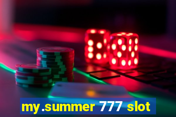 my.summer 777 slot