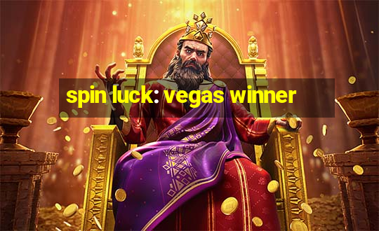 spin luck: vegas winner