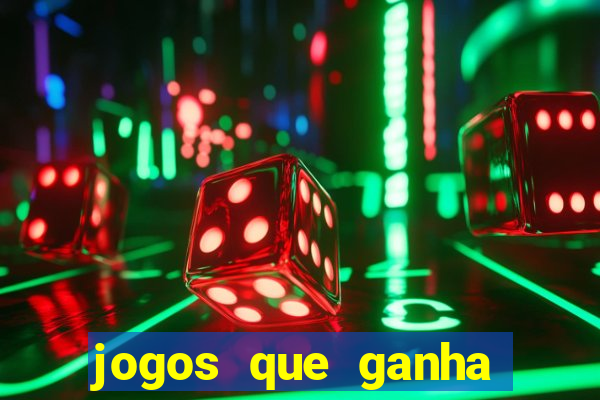 jogos que ganha dinheiro jogando