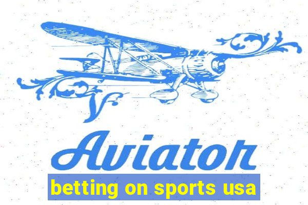 betting on sports usa