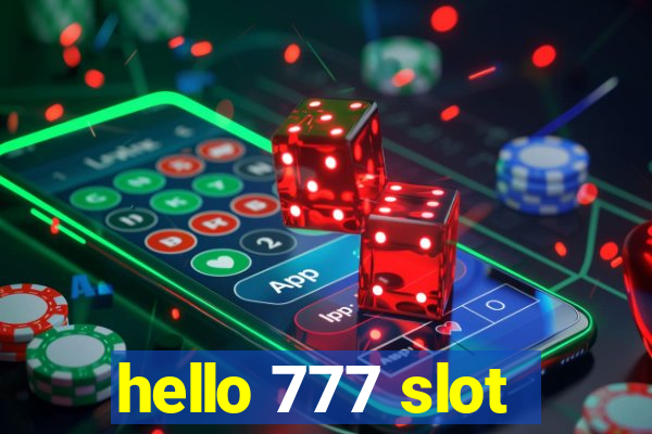 hello 777 slot