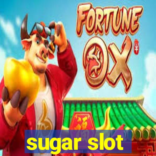 sugar slot