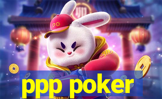 ppp poker