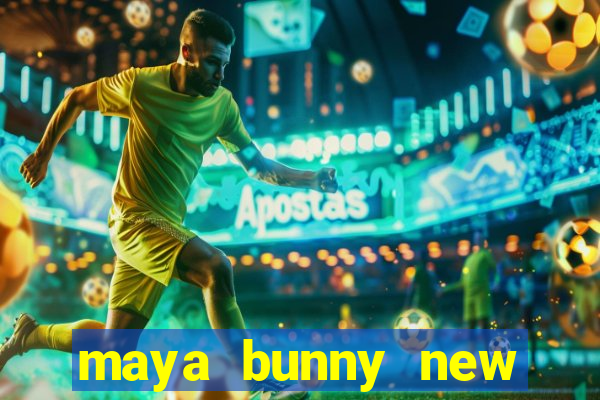 maya bunny new slot release