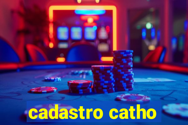 cadastro catho