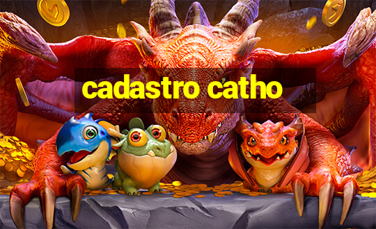 cadastro catho