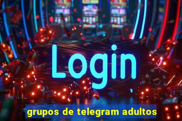 grupos de telegram adultos