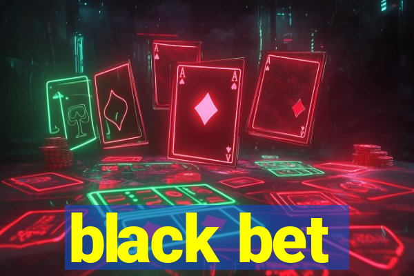 black bet