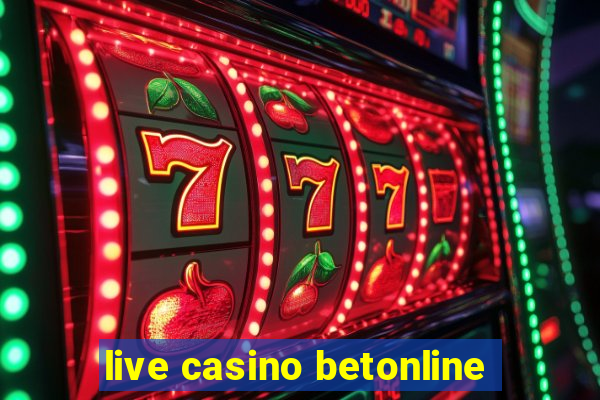 live casino betonline