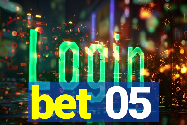 bet 05