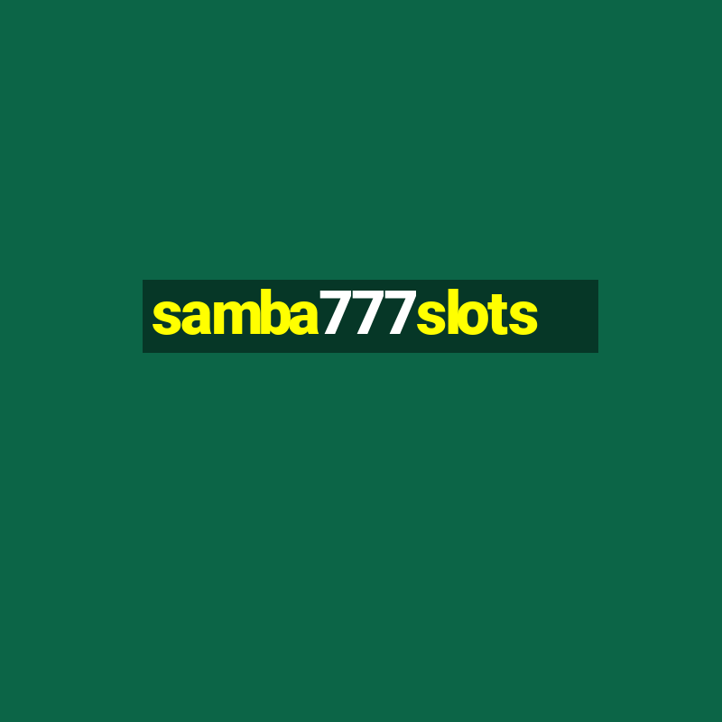 samba777slots