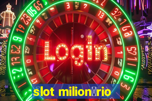 slot milion谩rio