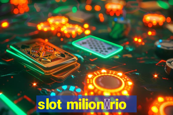 slot milion谩rio