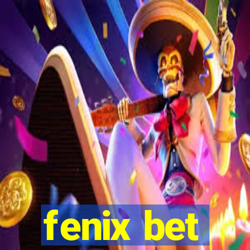 fenix bet