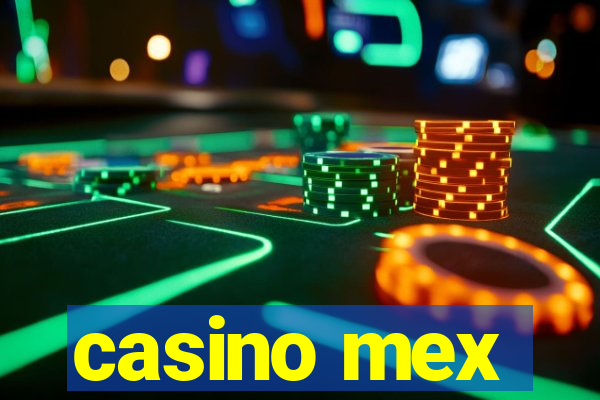 casino mex