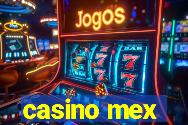 casino mex