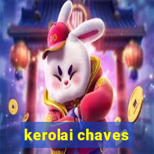 kerolai chaves