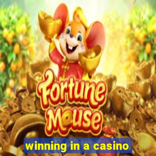 winning in a casino