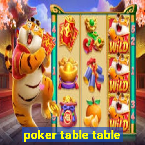 poker table table