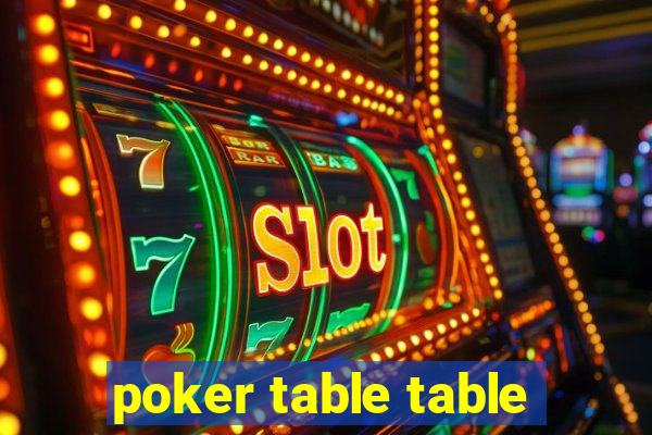 poker table table