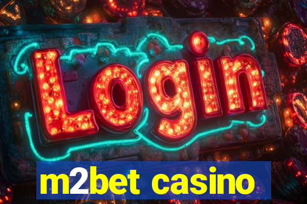 m2bet casino