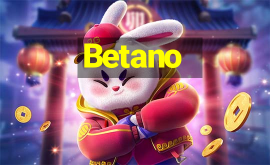 Betano