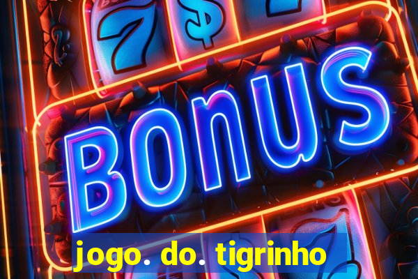 jogo. do. tigrinho