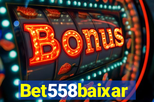 Bet558baixar