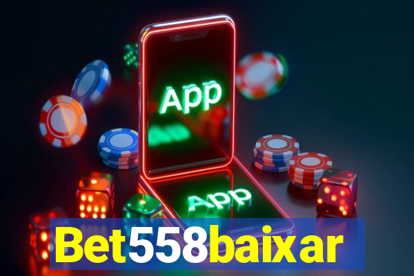 Bet558baixar