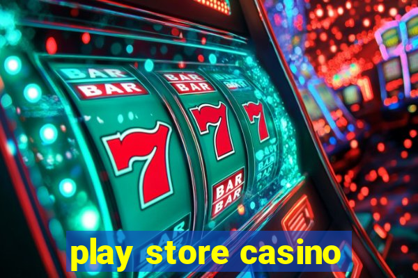 play store casino