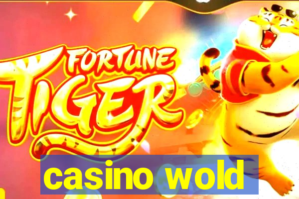 casino wold