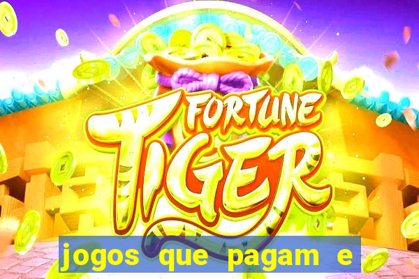 jogos que pagam e nao precisa depositar