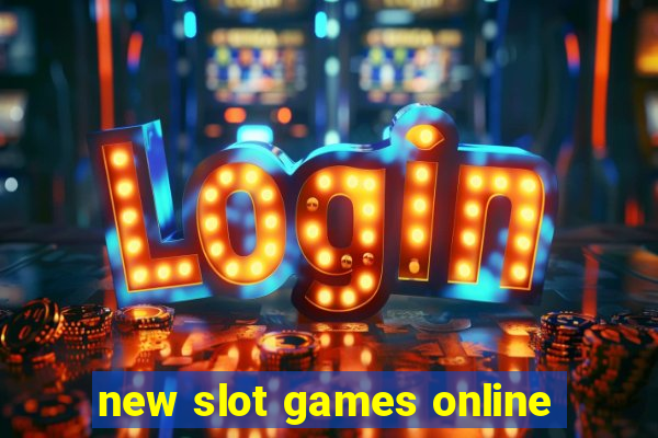 new slot games online