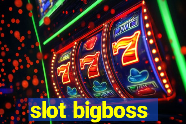 slot bigboss