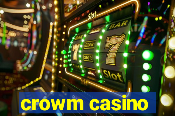 crowm casino