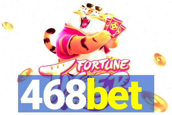 468bet