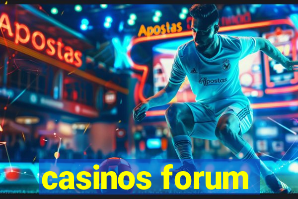 casinos forum