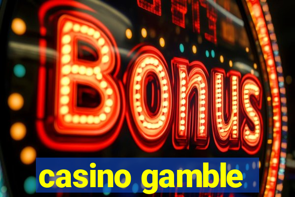 casino gamble