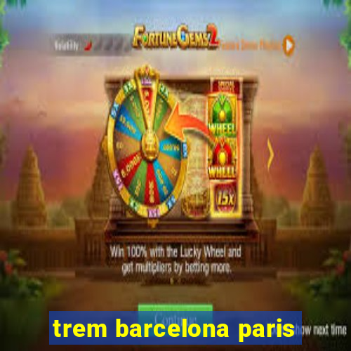 trem barcelona paris