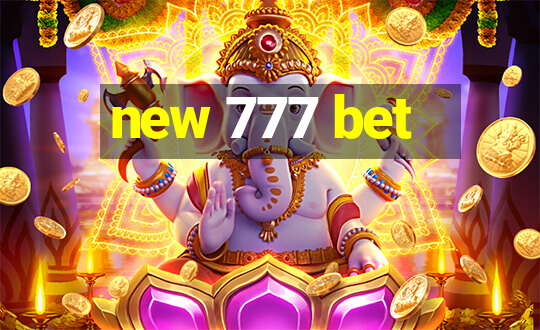 new 777 bet