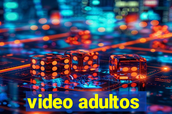 video adultos