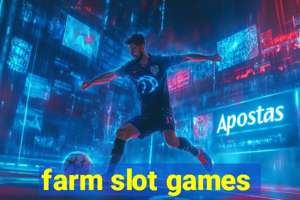 farm slot games