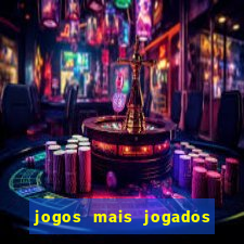 jogos mais jogados no mundo