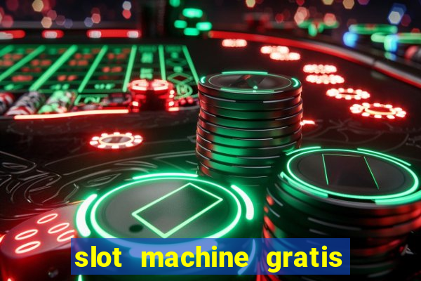 slot machine gratis senza scaricare butterfly