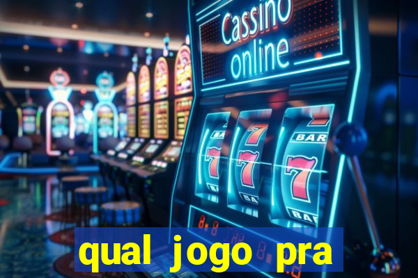 qual jogo pra ganhar dinheiro de verdade