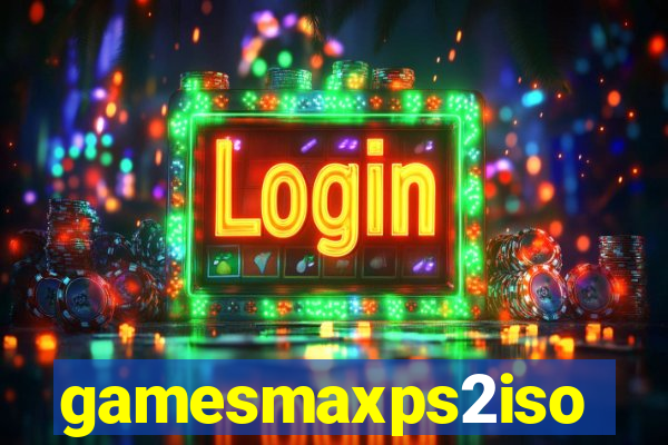 gamesmaxps2iso