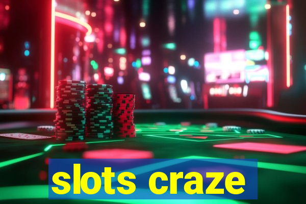 slots craze