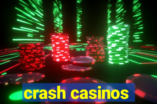 crash casinos