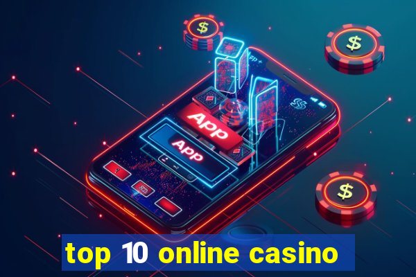 top 10 online casino