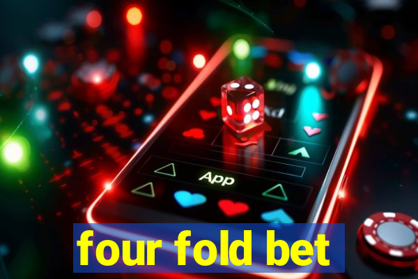 four fold bet